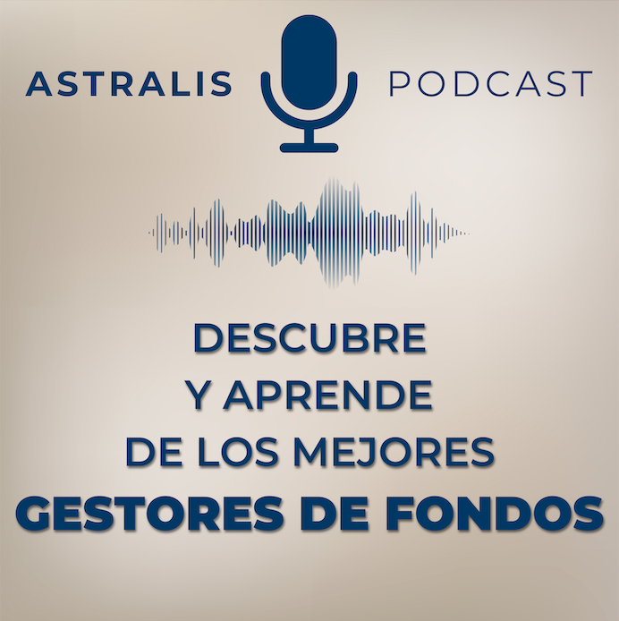 astralis-podcast-astralis-funds-academy Astralis Podcast | Descubre y aprende de los mejores gestores de fondos de inversión