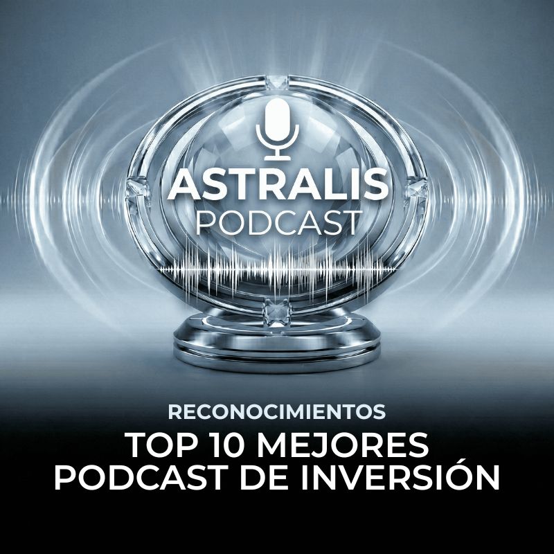 El podcast de Astralis IM, en el Top 10 de los Mejores Podcast de Finanzas